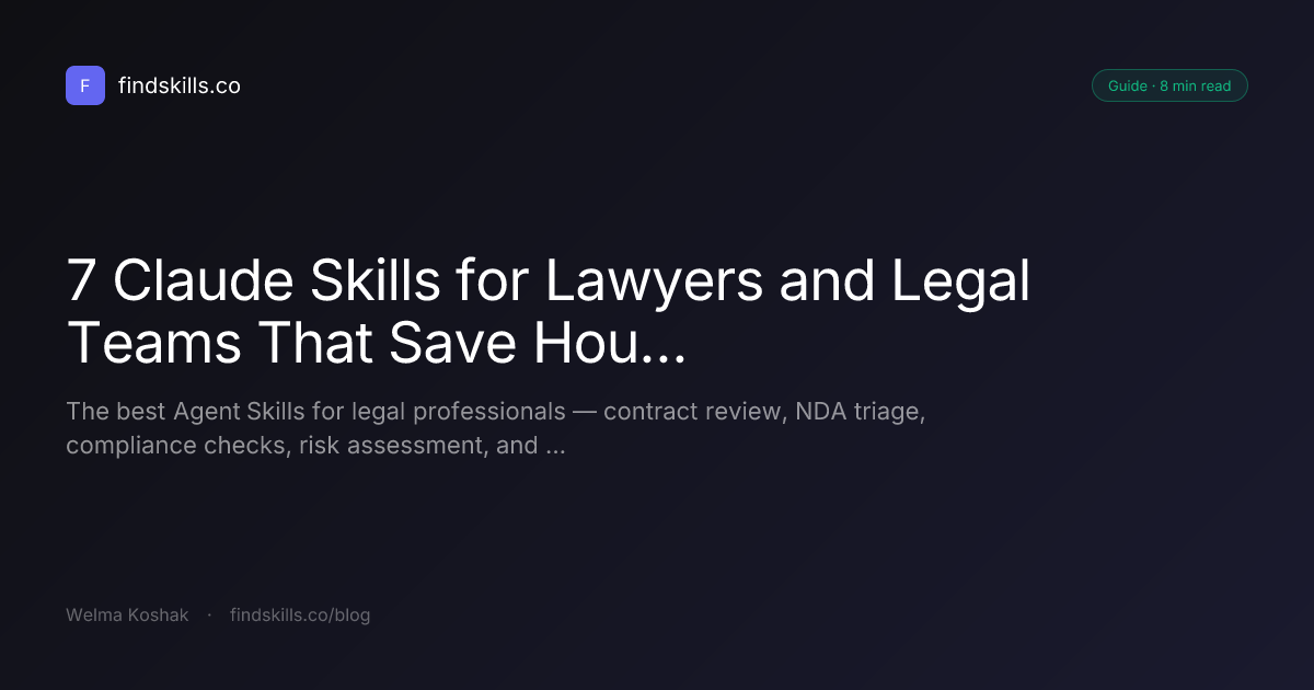 7 Claude Skills for Lawyers and Legal Teams That Save Hours Every Week